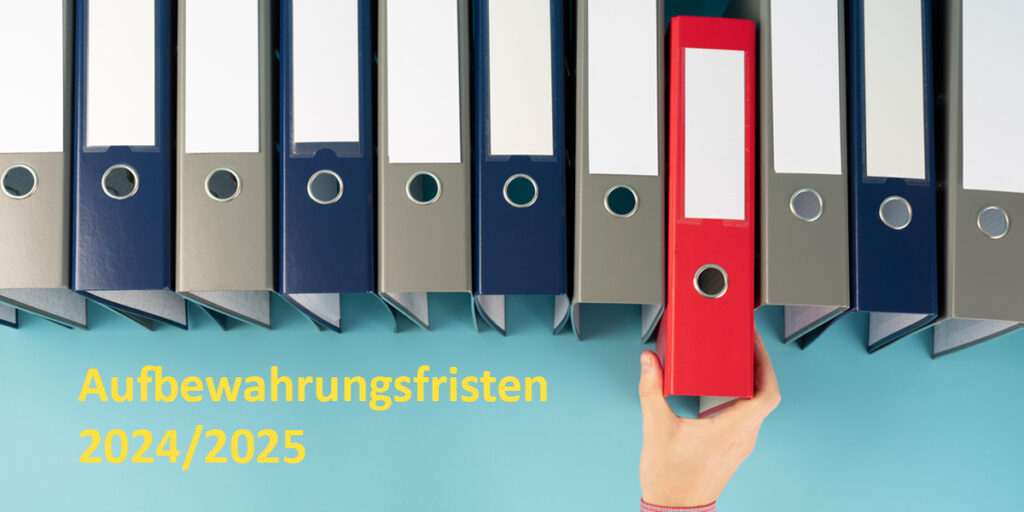 Gesetzliche Aufbewahrungsfristen gemäß BEG IV