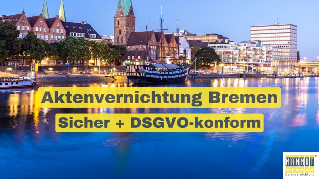 Aktenvernichtung Bremen – Sicher & DSGVO-konform