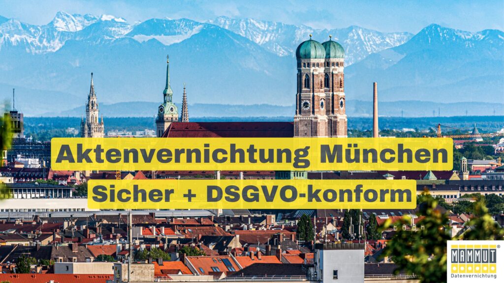 Aktenvernichtung München – Sicher & DSGVO-konform