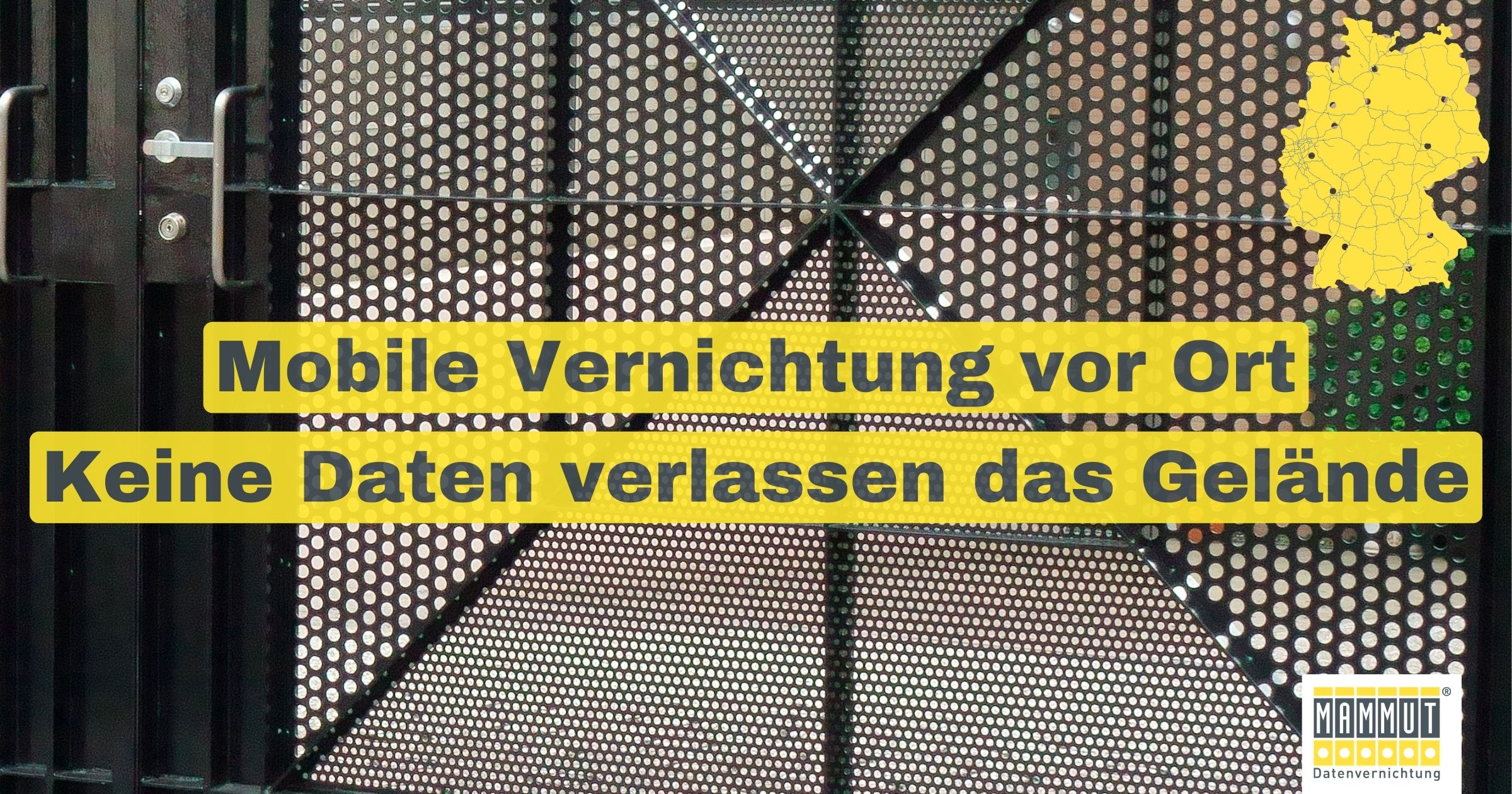 Mobile Vernichtung vor Ort Keine Daten verlassen das Gelände