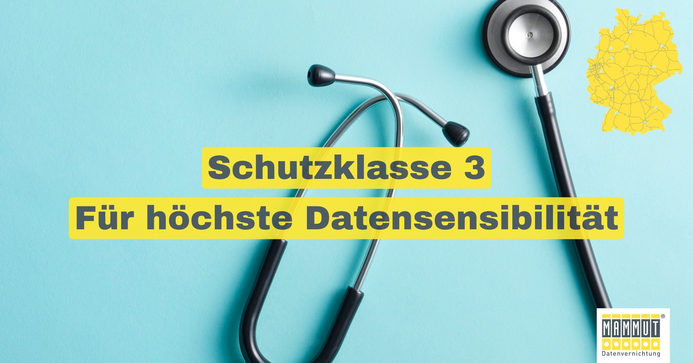 Schutzklasse 3 Für höchste Datensensibilität