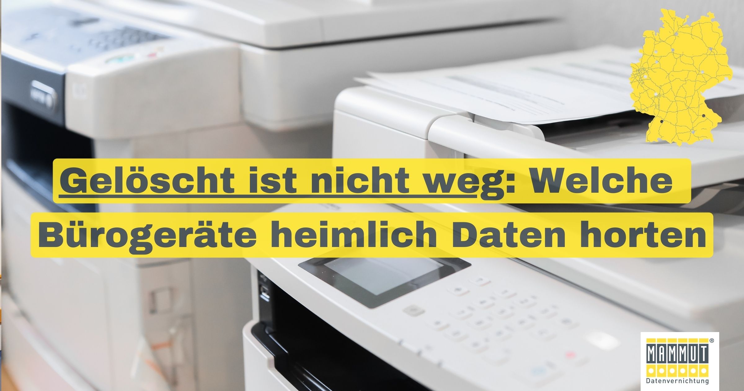 Gelöscht nicht weg: Welche Bürogeräte heimlich Daten horten